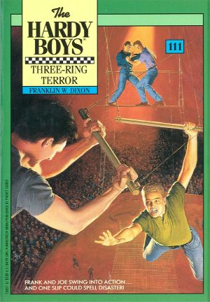 [The Hardy Boys 111] • 111 Three-Ring Terror